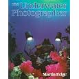 The Underwater Photographer