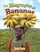 The Biography of Bananas (How Did That Get Here?)