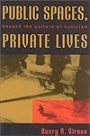 Public Spaces, Private Lives: Democracy Beyond 9/11