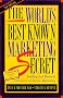 The World's Best Known Marketing Secret