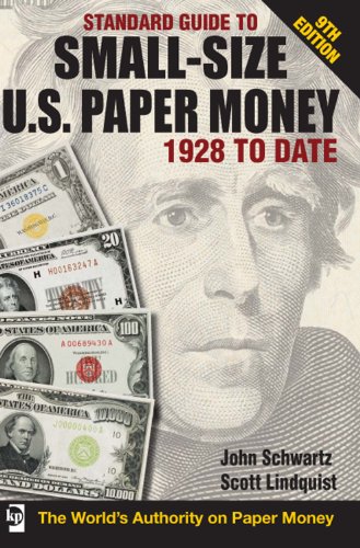 Standard Guide to Small-Size U.S. Paper Money - 1928 To Date (Standard Guide to Small-Size U.S. Paper Money 1928 to Date)