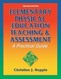 Elementary Physical Education Teaching & Assessment: A Practical Guide