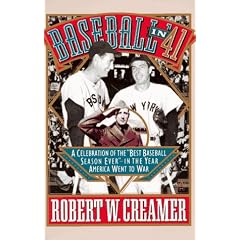 Baseball in '41: A Celebration of the "Best Baseball Season Ever"