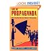Age of Propaganda: The Everyday Use and Abuse of Persuasion