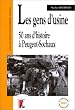 Les Gens d'usine : 50 ans d'histoire � Peugeot-Sochaux