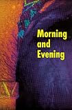 Morning and Evening