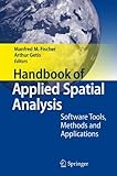 Handbook of applied spatial analysis : software tools, methods and applications