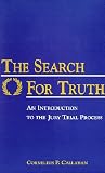 The Search for Truth: an introduction to the jury trial process