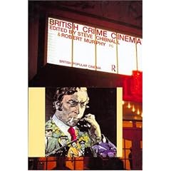 British Crime Cinema (British Popular Cinema)