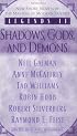 Legends II: Shadows, Gods, and Demons