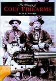 The History of Colt Firearms