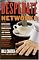 Desperate Networks : Starring Katie Couric Les Moonves Simon Cowell Dan Rather Jeff Zucker Teri Hatcher Conan O'Brien Donald Trump and a Host of Other Movers and Shakers Who