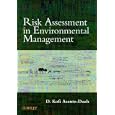 Risk Assessment in Environmental Management: A Guide for Managing Chemical Contamination Problems by D. Kofi Asante-Duah
