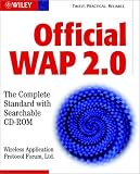 Review John Wiley & Sons Inc  / Official Wireless Application Protocol: the Complete Standard with Searchable CD-ROM
