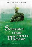 Saaski aus dem Moor - ( Ab 11 J.) - Eloise Jarvis McGraw, Eloise Jarvis MacGraw, Eloise Jarvis McGraw