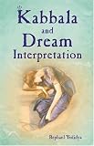 Kabbala and Dream Interpretation Kabbala and Dream Interpretation