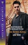 The Rebel King (Silhouette Intimate Moments)