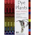 Dye Plants and Dyeing