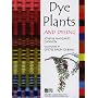 Dye Plants and Dyeing