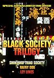 Black Society Trilogy (Shinjuku Triad Society/ Rainy Dog/ Ley Lines)
