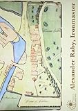 Alexander Raby, ironmaster : proceedings of a conference held at Cobham on 28 November 1998