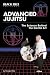 Advanced Jujitsu: The Science Behind the Gentle Art