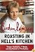 Roasting in Hell's Kitchen: Temper Tantrums, F Words, and the Pursuit of Perfection