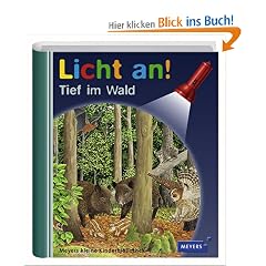Meyer. Die kleine Kinderbibliothek - Licht an!: Licht an! Tief im Wald: Band 21