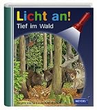 Meyer. Die kleine Kinderbibliothek - Licht an!: Licht an! Tief im Wald - Claude Delafosse
