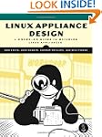 Linux Appliance Design: A Hands-On Gu...