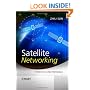 Satellite Networking: Principles and Protocols
