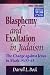 Book Blasphemy and Exaltation in Judaism: The Charge against Jesus in Mark 14:53-65 (Biblical Studies Library)