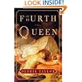 The Fourth Queen: A Novel
