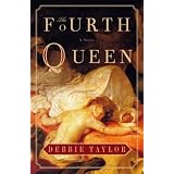 The Fourth Queen: A Novel