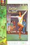 Better Than Best (Girls Only!, Book 6)