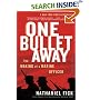 One Bullet Away: The Making of a Marine Officer