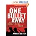 One Bullet Away: The Making of a Marine Officer