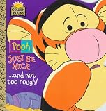Pooh Just Be Nice...and Not Too Rough! Medium