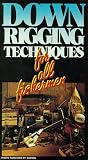 Down Rigging Techniques [VHS]