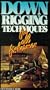 Down Rigging Techniques [VHS]