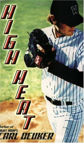 High Heat by Carl Deuker