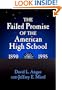 The Failed Promise of the American High School, 1890-1995 (Reflective History Series)