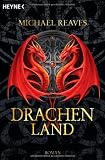 Drachenland - Michael J. Reaves