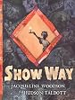 Show Way 