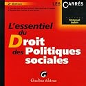 L'essentiel du Droit des Politiques sociales : A jour des lois de mars et avril 2006 relatives &agrave; l'emploi, &agrave; l'&eacute;galit&eacute; des chances et aux jeunes