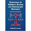 Essentials of Criminal Justice and Criminology Research: Explanations and Exercises
