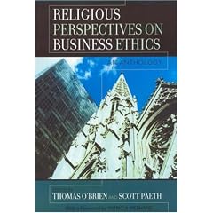 Religious Perspectives on Business Ethics: An Anthology (Religious and Business Ethics)