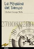 La maquina del tiempo / The Time Machine (Tus Libros / Your Books) (Spanish Edition)