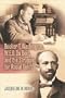 Booker T. Washington, W.E.B. Du Bois, and the Struggle for Racial Uplift (The African American History Series)