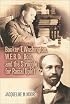 Booker T. Washington, W.E.B. Du Bois, and the Struggle for Racial Uplift (African American History Series (Wilmington, Del.), No. 1.)